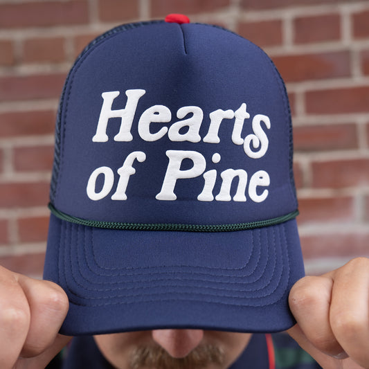 Hearts of Pine Foam Dome Trucker Hat
