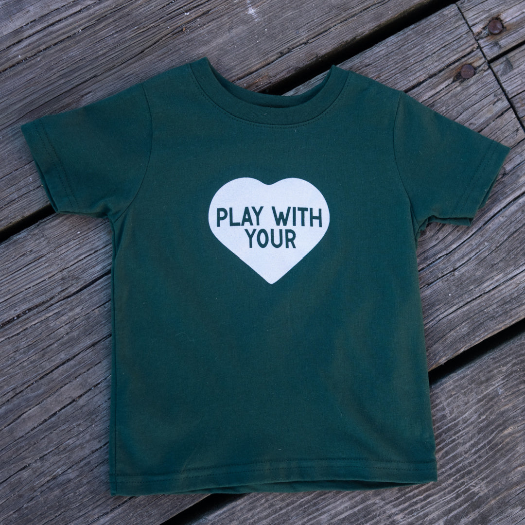 Play With Your Heart T-Shirt (Toddler)