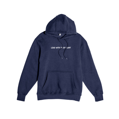 Lead with your Heart Hoodie (Unisex)