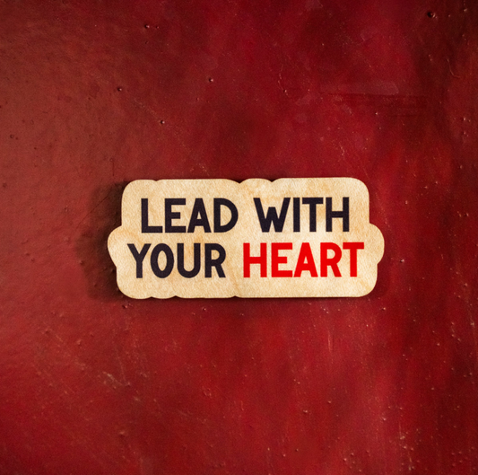 Lead With Your Heart Magnet